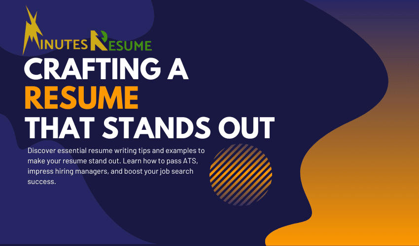 Crafting a Resume That Stands Out